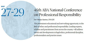 2020-05-27, 29 46th ABA National Conference on Professional Responsibility